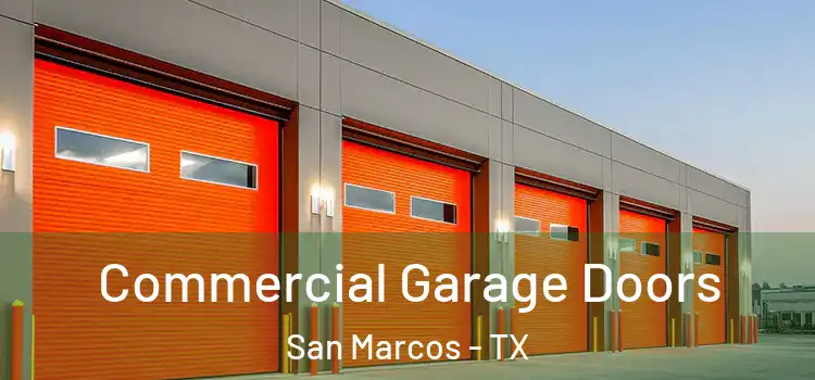  Commercial Garage Doors San Marcos - TX