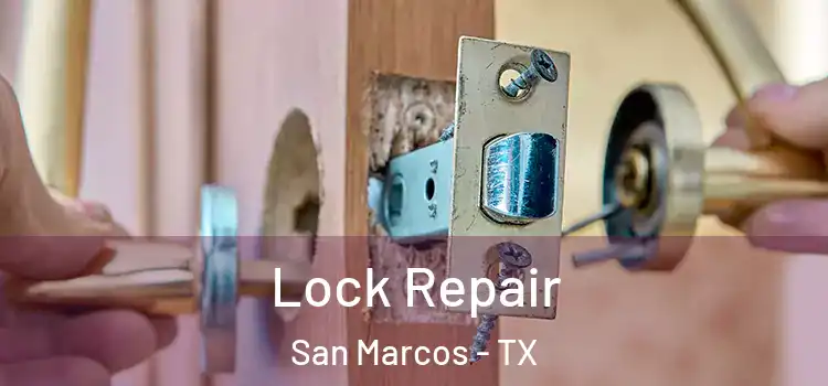 Lock Repair San Marcos - TX